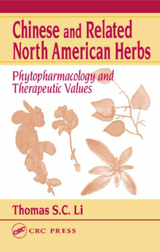 Chinese and Related North American Herbs: Phytopharmacology and Therapeutic Values