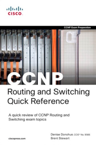 CCNP Routing and Switching Quick Reference (642-902, 642-813, 642-832)