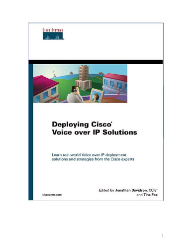 Deploying Cisco Voice over IP Solutions