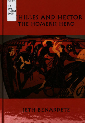 Achilles and Hector: The Homeric Hero