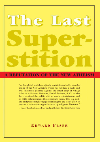 Last Superstition - Refutation of New Atheism