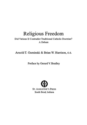 Religious Freedom: Did Vatican II Contradict Traditional Catholic Doctrine: A Debate