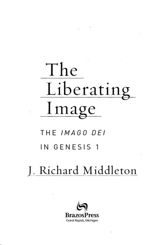 The Liberating Image: The Imago Dei in Genesis 1