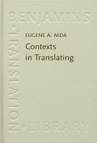 Contexts in Translating (Benjamins Translation Library)
