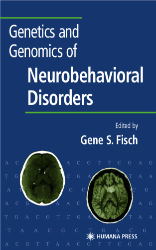 Genetics and Genomics of Neurobehavioral Disorders (Contemporary Clinical Neuroscience)
