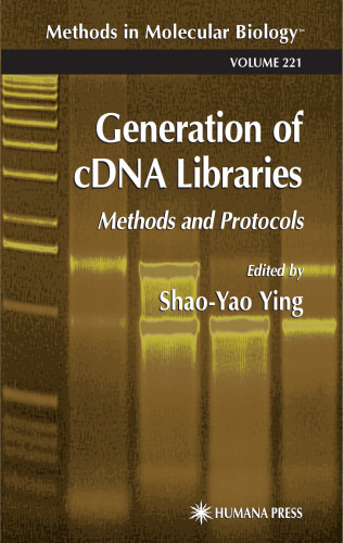 Generation of cDNA Libraries: Methods and Protocols