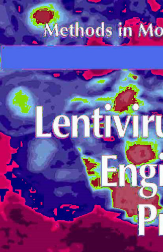Lentivirus Gene Engineering Protocols (Methods in Molecular Biology)