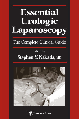 Essential Urologic Laparoscopy: The Complete Clinical Guide (Current Clinical Urology)