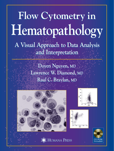 Flow Cytometry in Hematopathology: A Visual Approach to Data Analysis and Interpretation