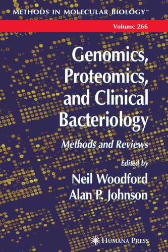 Genomics, Proteomics, and Clinical Bacteriology: Methods and Reviews