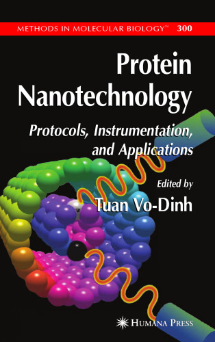 Protein Nanotechnology: Protocols, Instrumentation, and Applications (Methods in Molecular Biology)