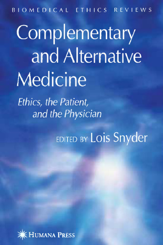 Complementary and Alternative Medicine: Ethics, the Patient, and the Physician