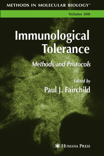 Immunological Tolerance: Methods and Protocols (Methods in Molecular Biology Vol 380)