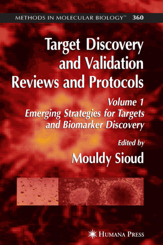 Target Discovery and Validation Reviews and Protocols: Volume 1, Emerging Strategies for Targets and Biomarker Discovery