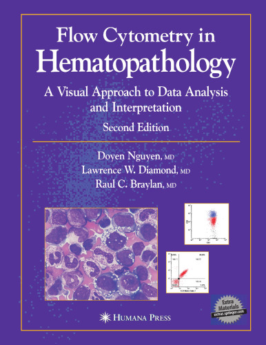 Flow Cytometry in Hematopathology: A Visual Approach to Data Analysis and Interpretation