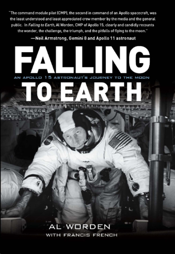 Falling to Earth: an Apollo 15 astronaut's journey