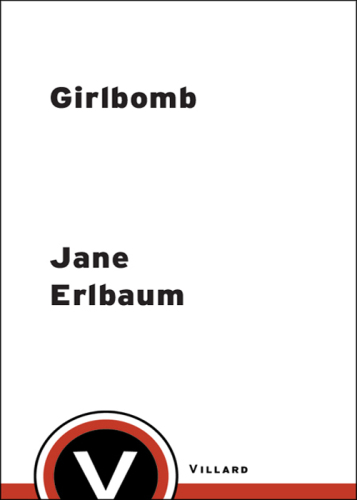 Girlbomb: A Halfway Homeless Memoir