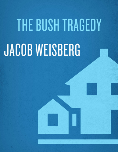 The Bush Tragedy