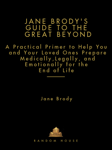 Jane Brody's Guide to the Great Beyond