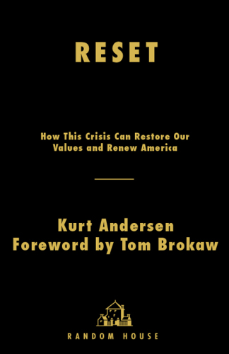 Reset: How This Crisis Can Restore Our Values and Renew America