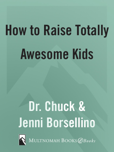 How to Raise Totally Awesome Kids
