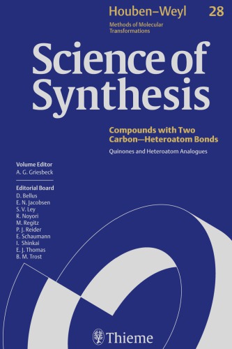 Science of synthesis. Compounds with Two Carbon Heteroatom Bonds. Quinones and Heteroatom Analogues