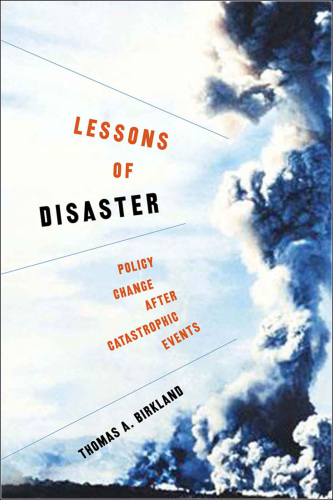 Lessons of Disaster: Policy Change After Catastrophic Events