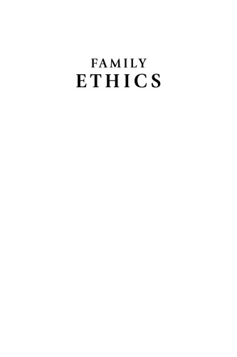 Family Ethics : Practices for Christians