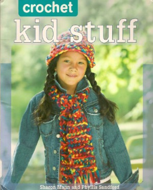 Crochet Kid Stuff 20 Fun Projects