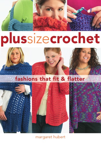 Plus size crochet: fashions that fit & flatter