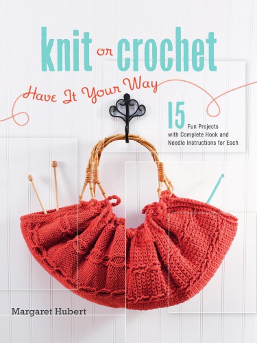Knit or crochet: have it your way