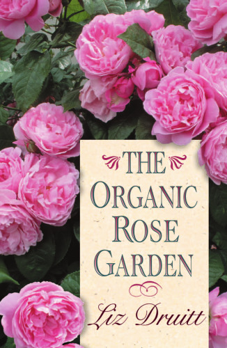 The Organic Rose Garden