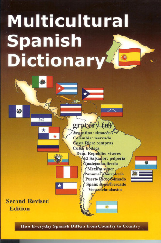 Multicultural Spanish dictionary: how everyday Spanish differs from country to country