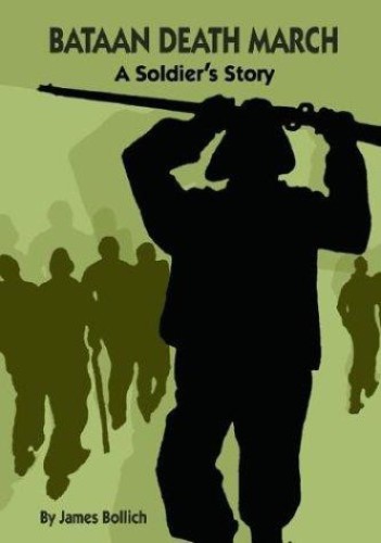 Bataan Death March: A Soldier's Story