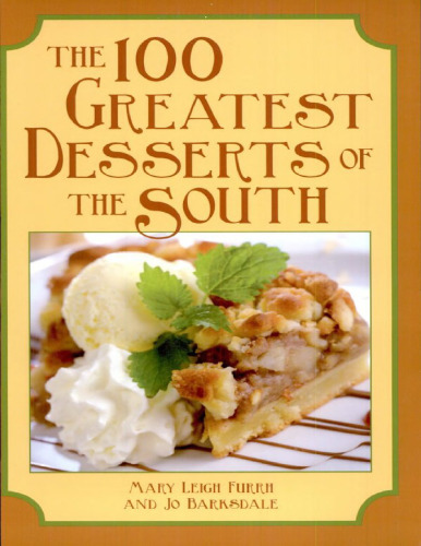 100 Greatest Desserts of the South, The (100 Greatest Recipes Series)