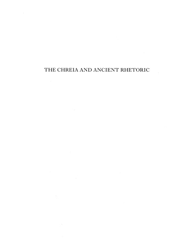 The chreia and ancient rhetoric: classroom exercises