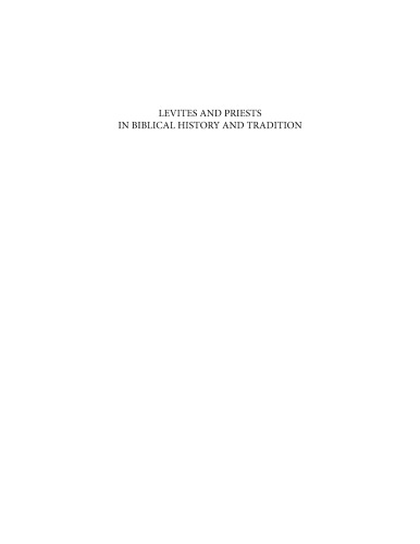 Levites and priests in biblical history and tradition