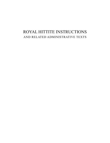 Royal Hittite instructions and related administrative texts