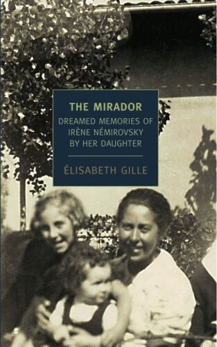 The mirador: dreamed memories of Irène Nørovsky by her daughter