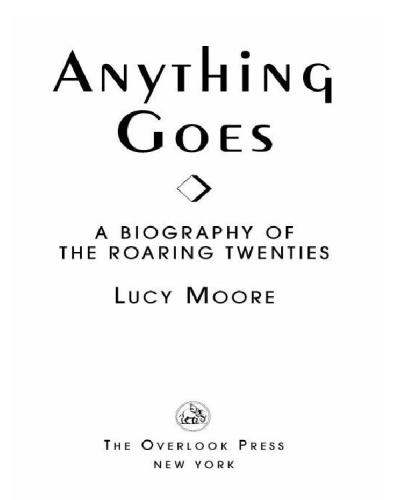 Anything goes: a biography of the roaring twenties