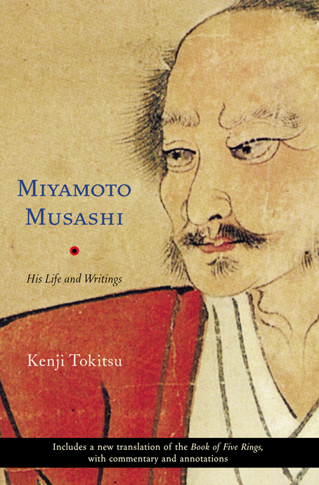 Miyamoto Musashi : his writings and life