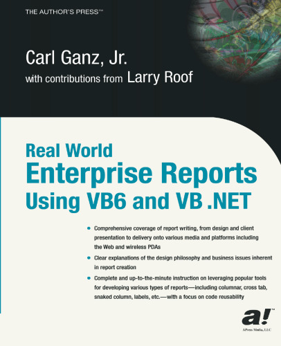 Real World Enterprise Reports Using VB6 and VB .NET