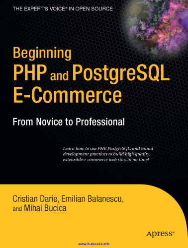 Beginning PHP and PostgreSQL E-Commerce: From Novice to Professional