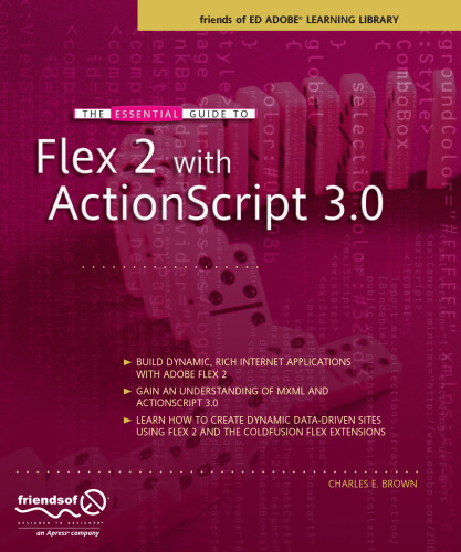 The essential guide to Flex 2 with ActionScript 3.0