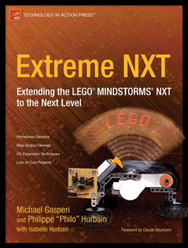 Extreme NXT: Extending the LEGO Mindstorms NXT to the Next Level