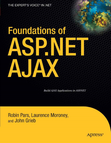 Foundations of ASP.NET AJAX (Expert's Voice in .NET)