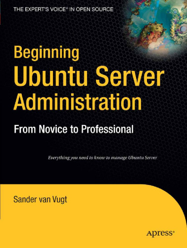 Beginning Ubuntu Server Administration: From Novice to Professional