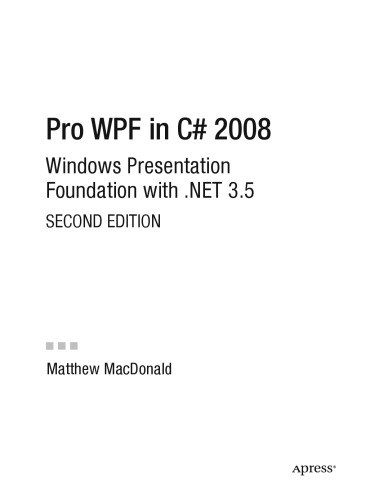 Pro WPF in C# 2008: Windows Presentation Foundation with .NET 3.5