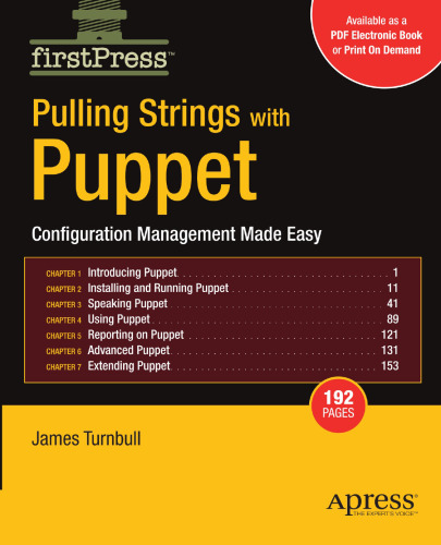 Pulling Strings with Puppet: Configuration Management Made Easy