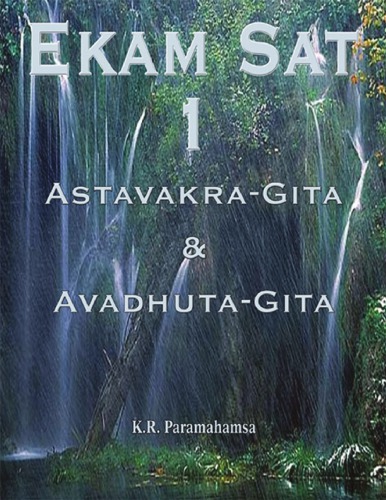 EKAM SAT. 1, Astavakra-Gita & Avadhuta-Gita